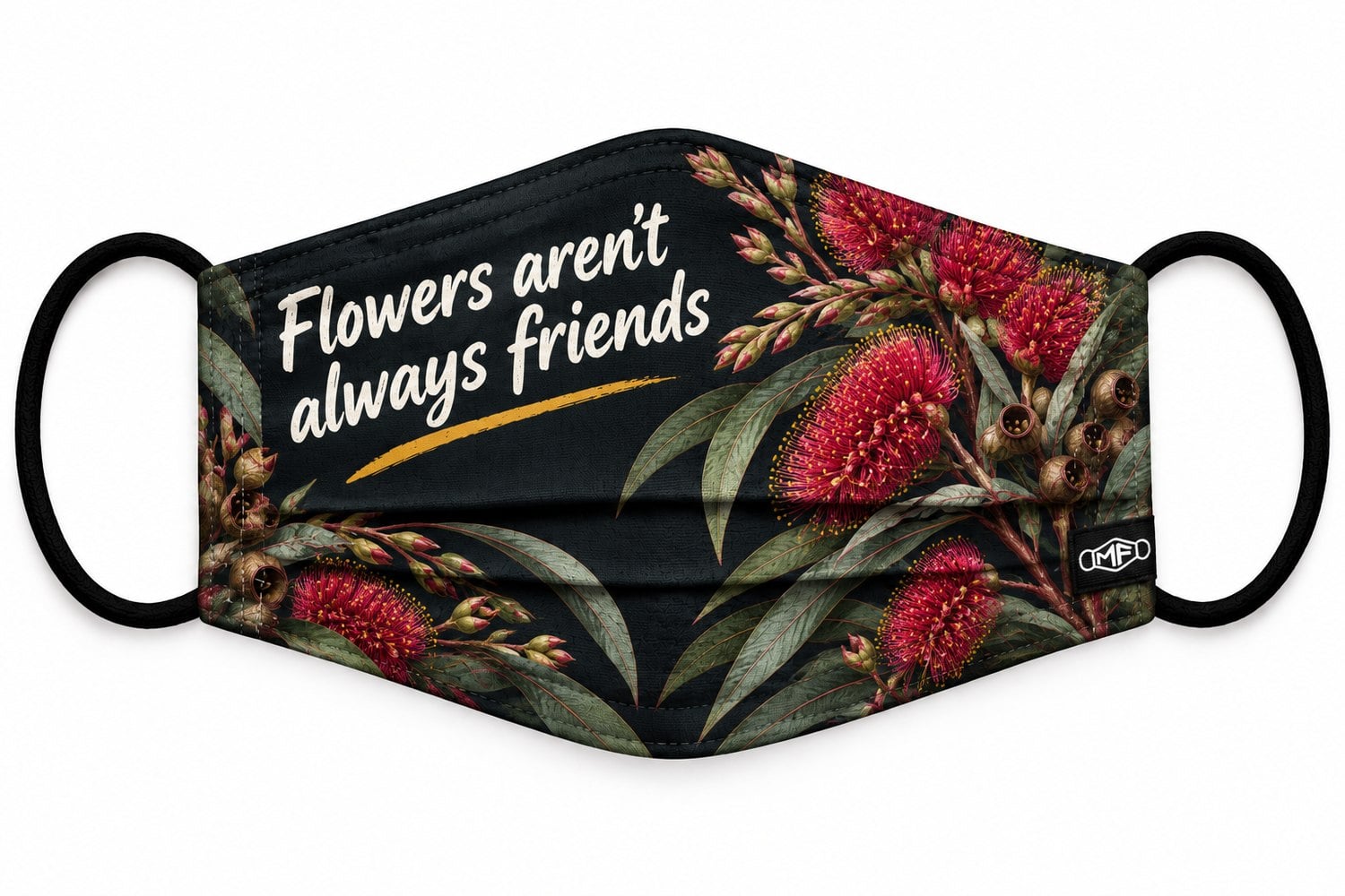 Flowers Aren't Always Friends fabric mask design